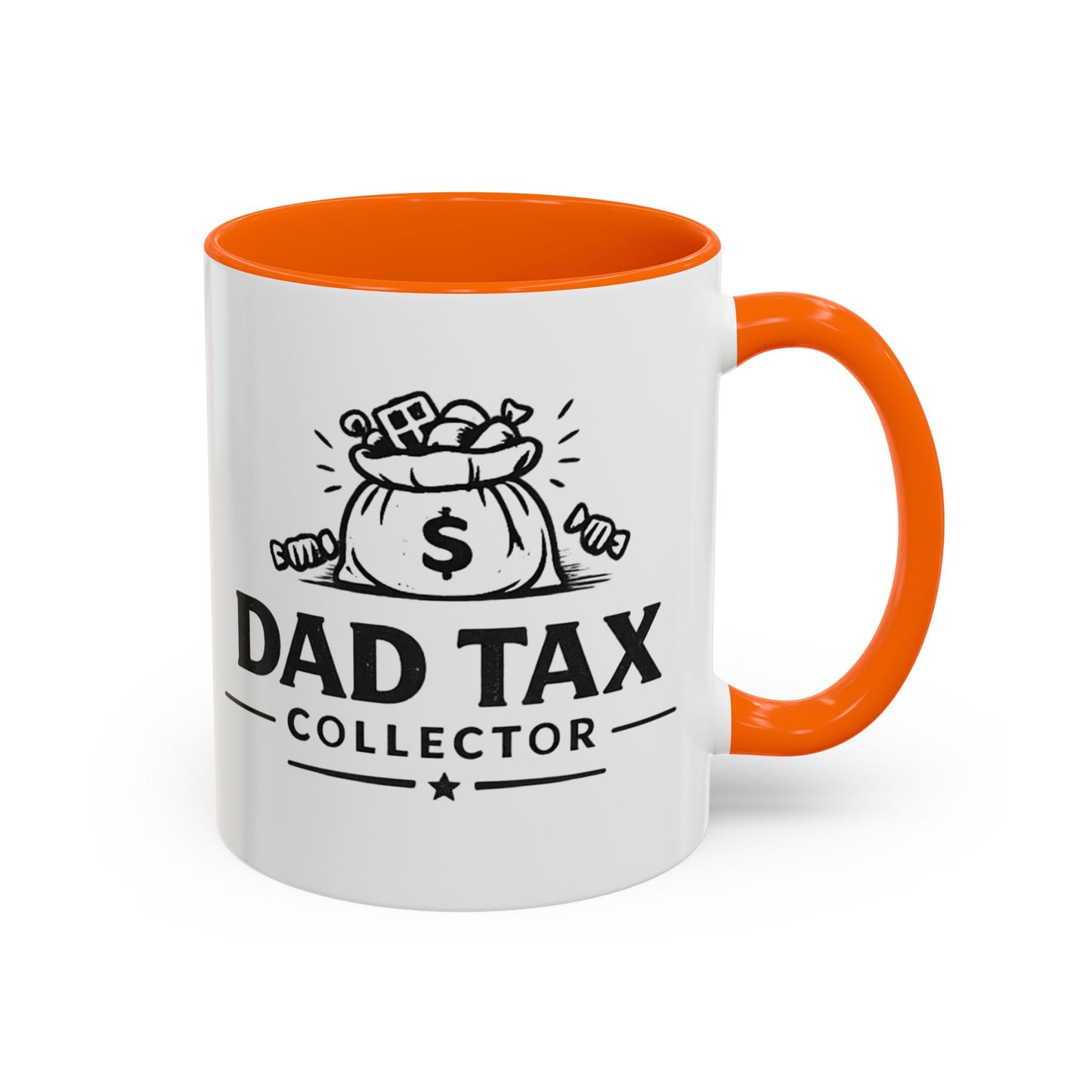 Dad Tax Collector Coffee Mug — Funny Father's Day Accent Mug (11/15 oz)
