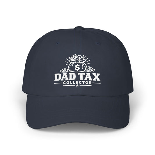Dad Tax Collector Classic Cap — Funny Father’s Day Baseball Hat