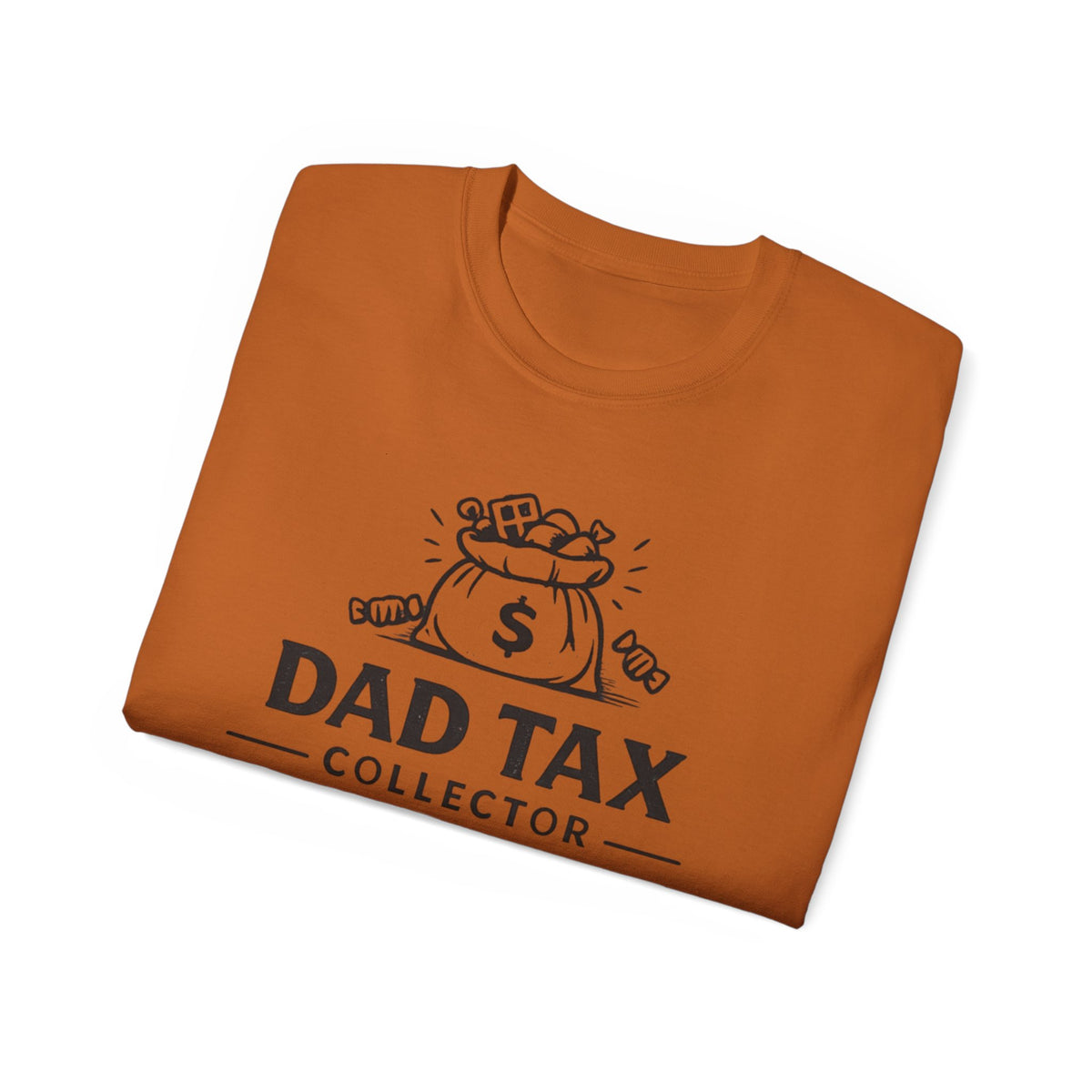 Dad Tax Collector T-Shirt – Funny Father’s Day Tee with Money Bag Graphic