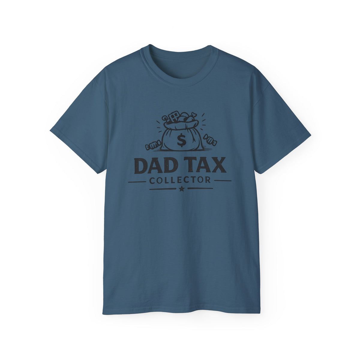 Dad Tax Collector T-Shirt – Funny Father’s Day Tee with Money Bag Graphic