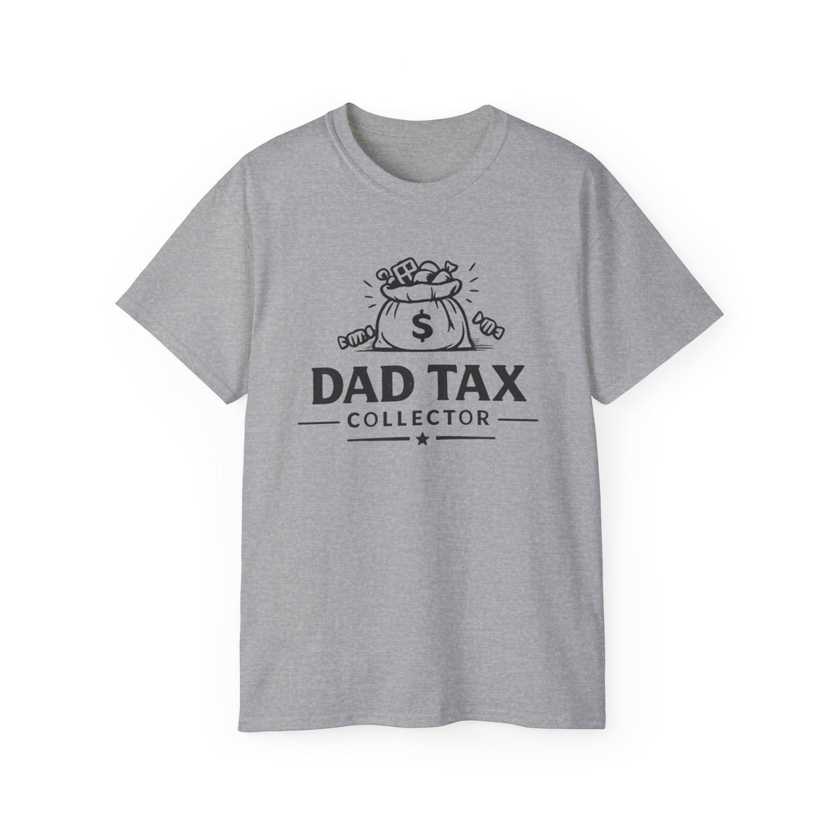 Dad Tax Collector T-Shirt – Funny Father’s Day Tee with Money Bag Graphic