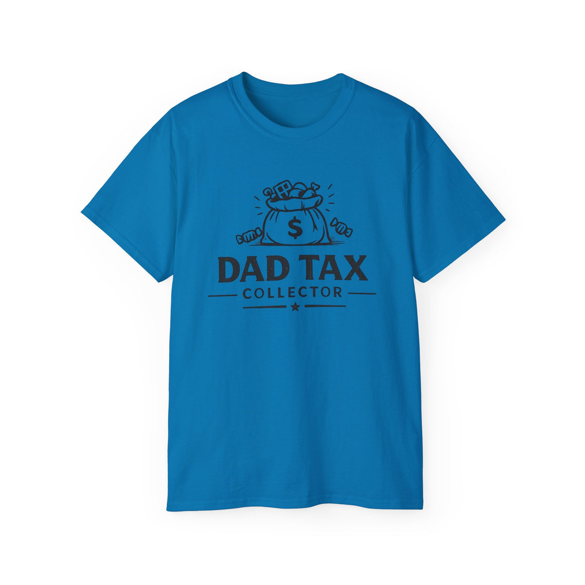 Dad Tax Collector T-Shirt – Funny Father’s Day Tee with Money Bag Graphic