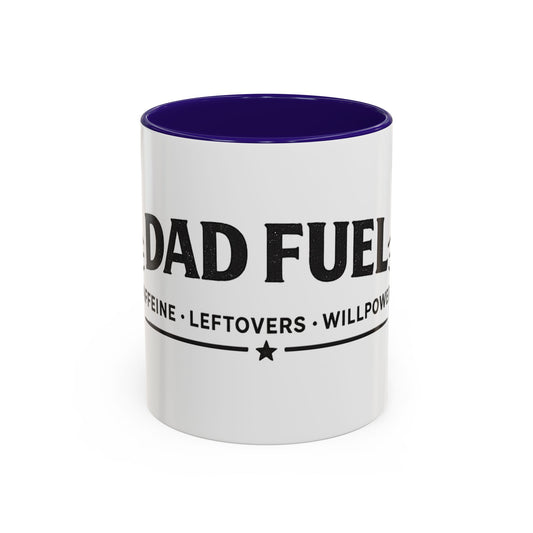 Dad Fuel Coffee Mug — 'Dad Fuel: Caffeine • Leftovers • Willpower' 11oz/15oz